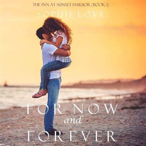 Amazon.com: For Now and Forever: The Inn at Sunset Harbor, Book 1