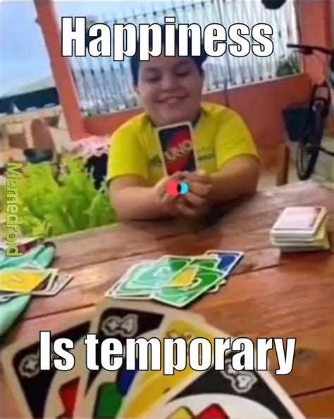 happiness  temporary meme  scottslayesbots memedroid