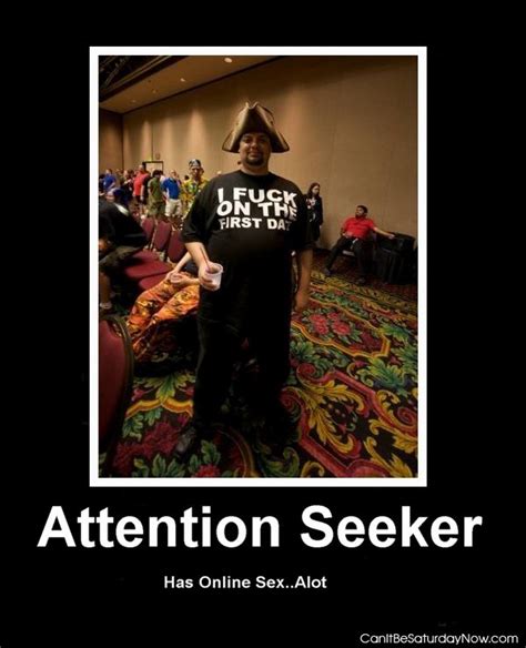 Can It Be Saturday Now .com ? - Attention seeker