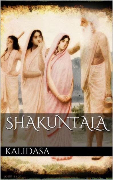 Shakuntala by Kalidasa | eBook | Barnes & Noble®