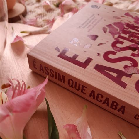 Assim Que Acaba Livro - É assim que acaba: resenha do livro de Colleen Hoover