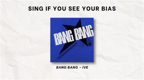 sing     bias bang bang ive youtube