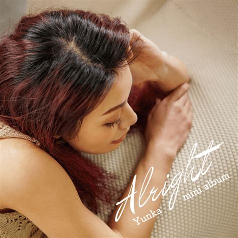 Alright by Yunka | TuneCore Japan