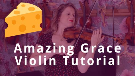 My Own Cheesy AMAZING GRACE Version | Violin Tutorial | Violin Lounge ...