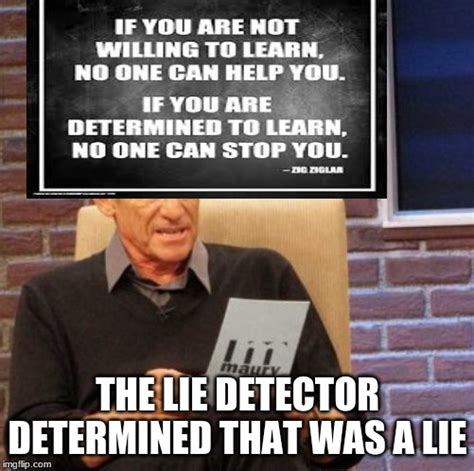 Maury Lie Detector Meme - Imgflip