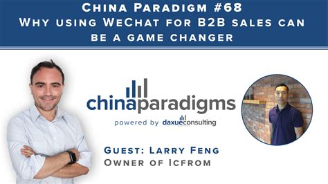 [Podcast] Why using WeChat for B2B sales is a game changer