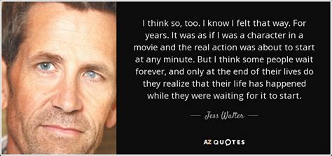 TOP 25 QUOTES BY JESS WALTER (of 56) | A-Z Quotes