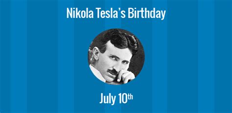 Birthday of Nikola Tesla: Pioneer in the field of A/C current