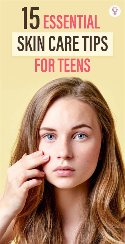 15 Essential Skin Care Tips For Teenagers