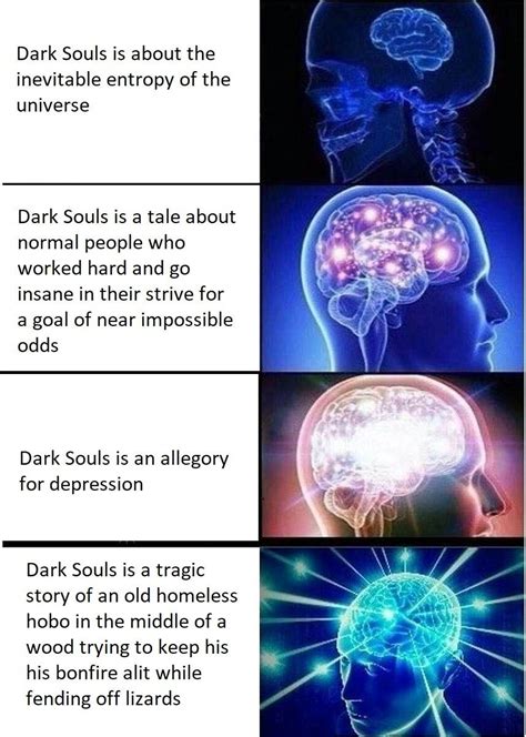 The meaning of Dark Souls : r/shittydarksouls