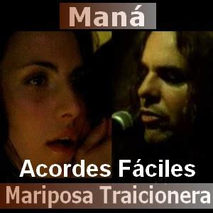 Mana - Mariposa Traicionera (facil) - Acordes D Canciones - Guitarra y ...