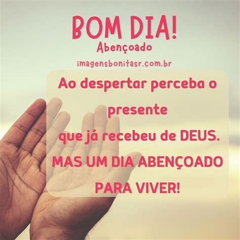 Mensagem De Bom Dia abençoado e Feliz - Imagens Bonitas