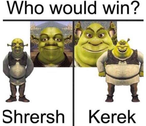 Shresh - Meme by GENDERMAN :) Memedroid