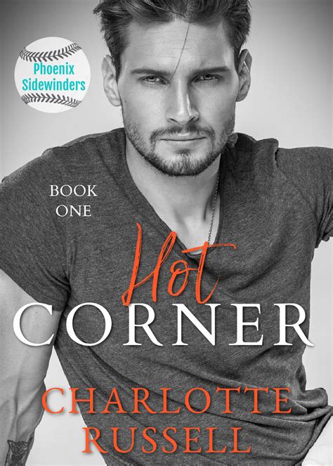 Hot Corner (Phoenix Sidewinders, #1) by Charlotte Russell | Goodreads