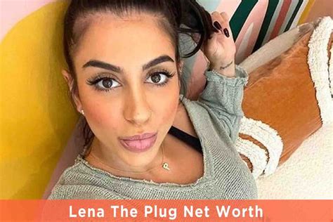 Lena The Plug Net Worth - My 2 Cents