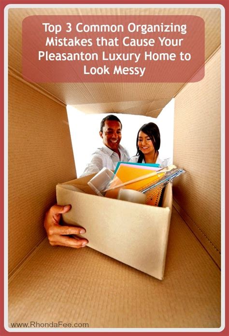 Top 3 Common Organizing Mistakes that Cause Your Pleasanton Luxury Home ...
