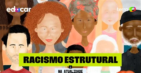 O Que É Racismo Individual - Racismo estrutural pode ser tema no Enem; saiba o que estudar - NA ...