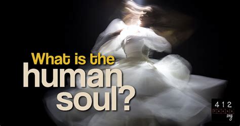 What is the human soul? | 412teens.org