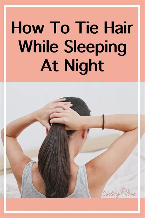 how to tie hair while sleeping for hair growth