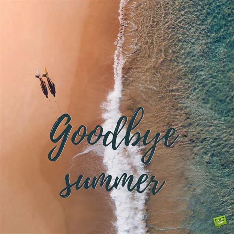 goodbye summer farewell   hottest season   year