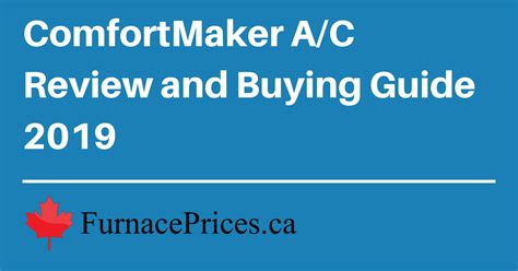 ComfortMaker A/C Review & Buying Guide 2019 | FurnacePrices.ca