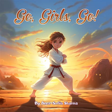 Go, Girls, Go! by Anna-Sofiia Sharma | Goodreads