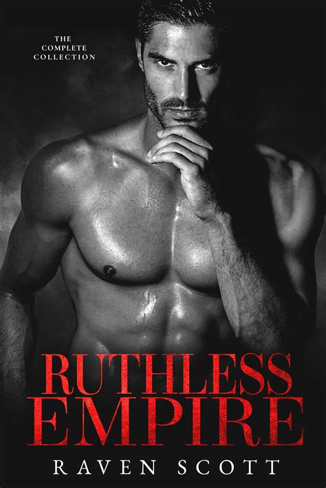 Ruthless Empire: The Complete Collection by Raven Scott | Goodreads