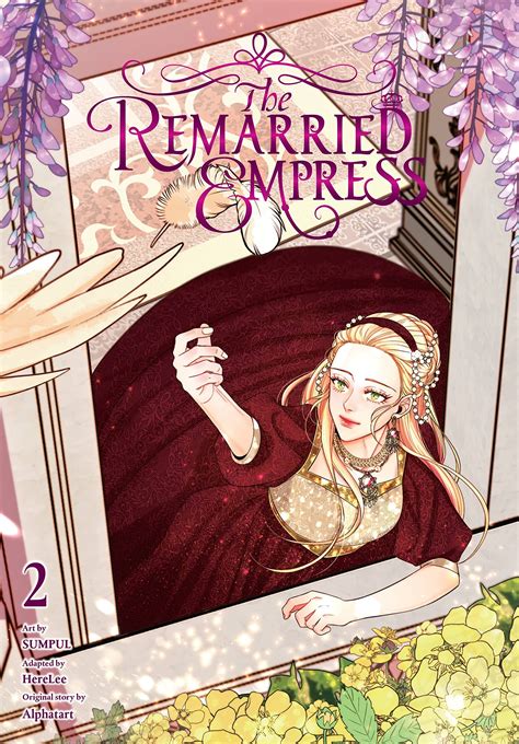 The Remarried Empress Volume 2 Has Love, Affairs, Drama, and Comedy