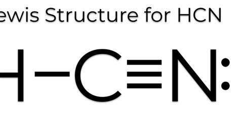 MakeTheBrainHappy: The Lewis Dot Structure for HCN