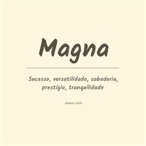 O Que Significa Magna - Significado do nome Magna