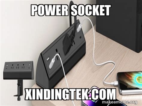 power socket xindingtekcom meme generator