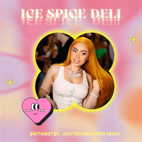 ICE SPICE - DELI (SMITMEISTER .ACHTERWERK AFRO REMIX) by SMITMEISTER