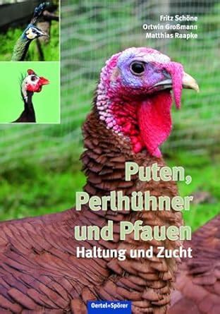 Amazon.com: Puten, Perlhühner und Pfauen: Haltung und Zucht ...