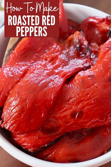 Roasted Red Peppers Recipe - WhitneyBond.com