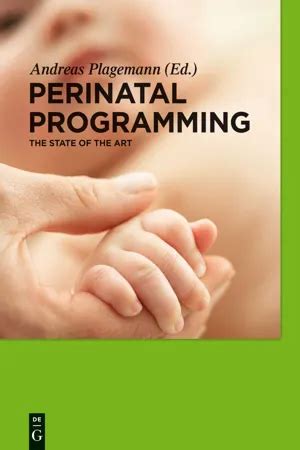 [PDF] Perinatal Programming by Andreas Plagemann | 9783110249446 ...