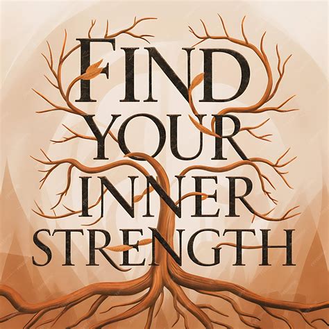 Premium Photo | Find Your Inner Strength Motivational Quotes