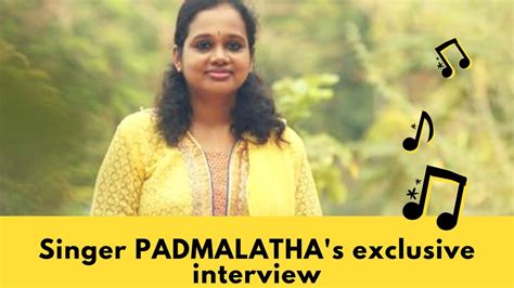 singer padmalathas exclusive interview youtube