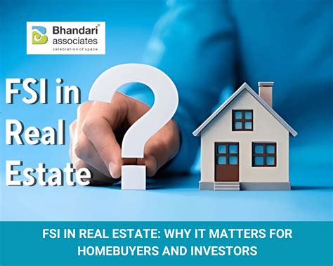 FSI in Real Estate: Why It Matters for Homebuyers and Investors