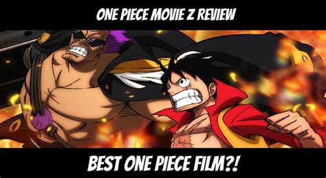 One Piece Movie Z Review by denzel94 on DeviantArt