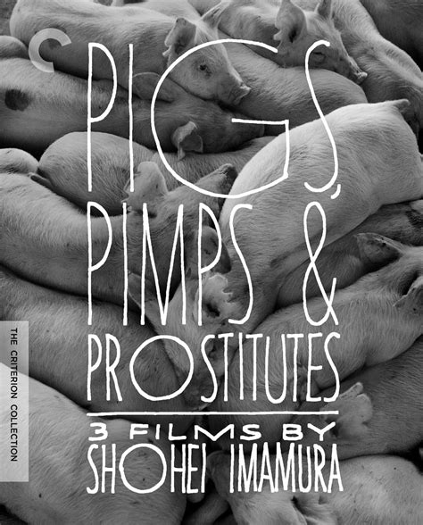 Pigs, Pimps & Prostitutes: 3 Films by Shohei Imamura | The Criterion