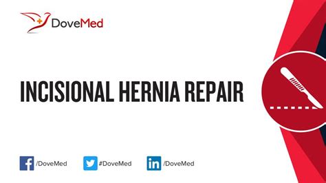 Incisional Hernia Repair