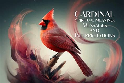Cardinal Spiritual Meaning: Messages and Interpretations