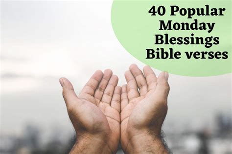 40 Popular Monday Blessings Bible Verses – Bible Verses of the day