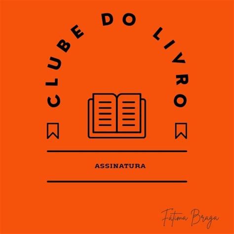 Clube do livro - Assinatura - Fátima Braga | Hotmart