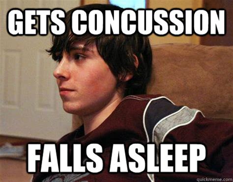 concussion falls asleep inexperienced eddie quickmeme