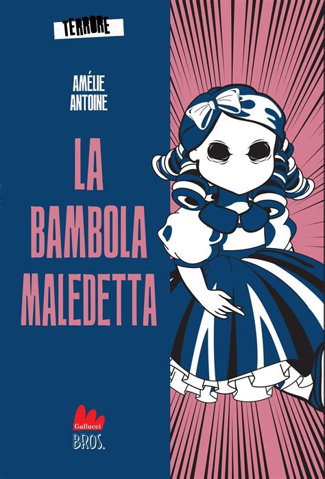 La bambola maledetta by Carlo Gallucci editore Srl - Issuu