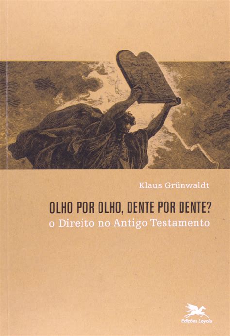 Lei Olho Por Olho Dente Por Dente