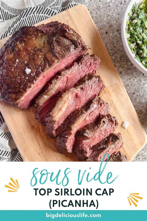 Sous Vide Top Sirloin Cap (Picanha) - Big Delicious Life