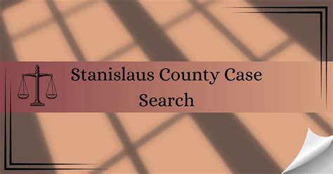 Stanislaus County Case Search