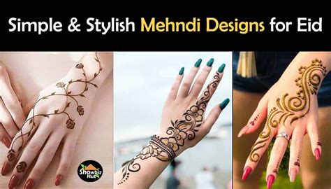 Eid Mehndi Designs – New & Simple Mehndi Style | Showbiz Hut